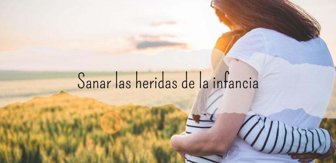 Sanar las heridas de la infancia cómo lograr bienestar emocional, autoestima y desarrollo personal a través de la sanación interior – mi camino hacia el bienestar
