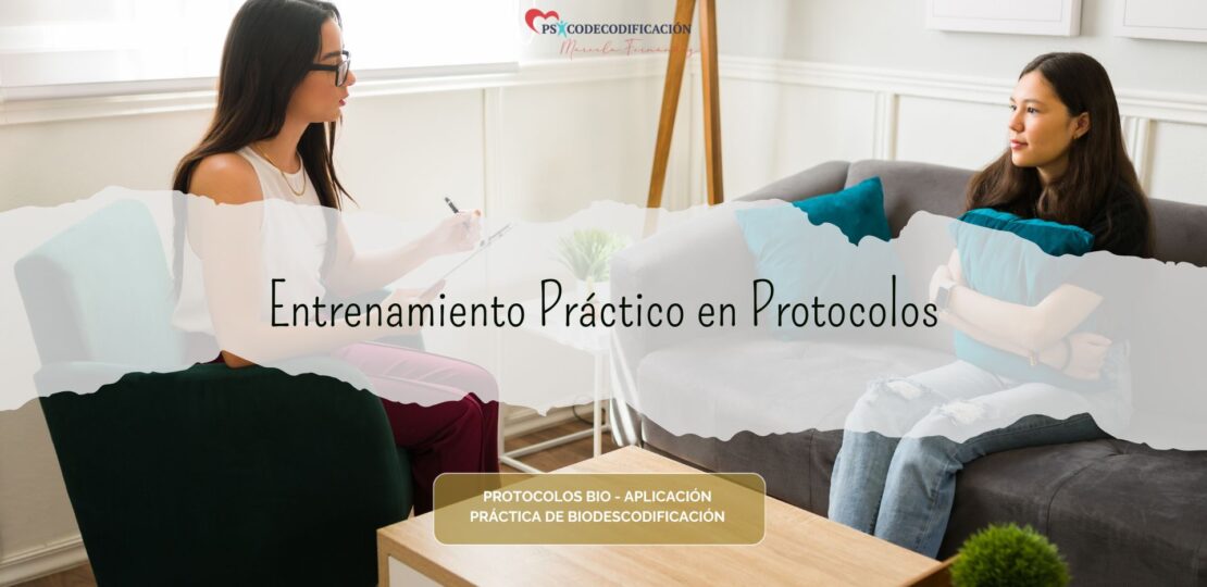 FORMACIÓN PROFESIONAL – APLICACION PRÁCTICA DE PROTOCOLOS DE BIODESCODIFICACION – ACOMPAÑANTE TERPÉUTICO EN DECODIFICACION BIOLOGICA (2)
